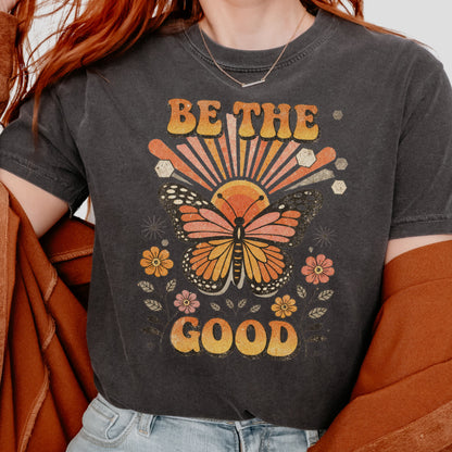 Be The Good Butterfly Shirt – Retro Boho Graphic Tee – Comfort Colors 1717 Pepper