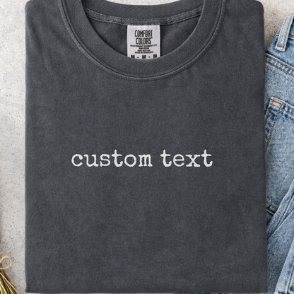Custom Text Shirt | Personalized Comfort Colors 1717 T-Shirt | Custom Name Graphic Tee