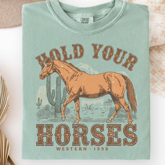 Hold Your Horses Shirt – Western Horse Graphic Tee - Comfort Colors 1717 Bay